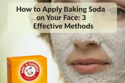 How to Apply Baking Soda on Your Face: 3 Effective Methods